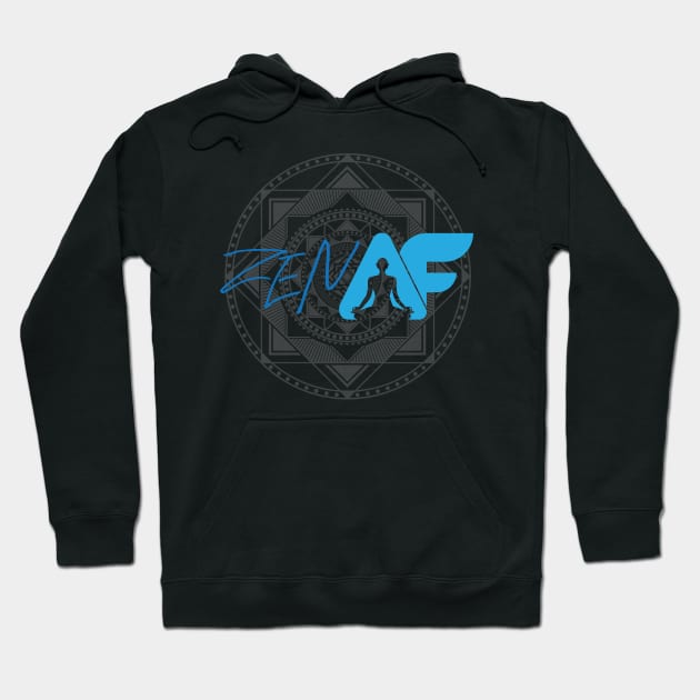 Zen AF Hoodie by The Science of Success